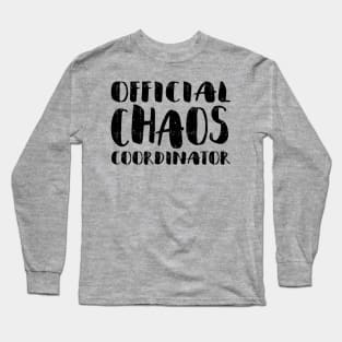 Official Chaos Coordinator Long Sleeve T-Shirt